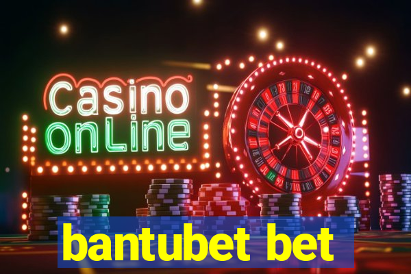 bantubet bet